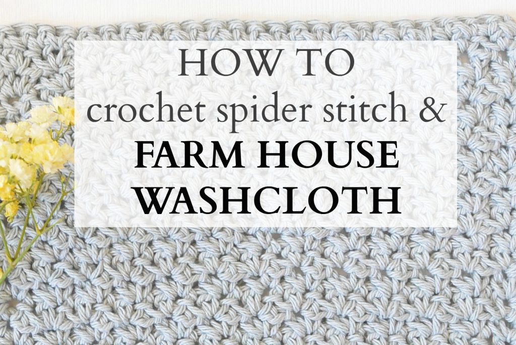 Farmhouse Towel & Washcloth Set – Crochet Pattern – My Creative Blog