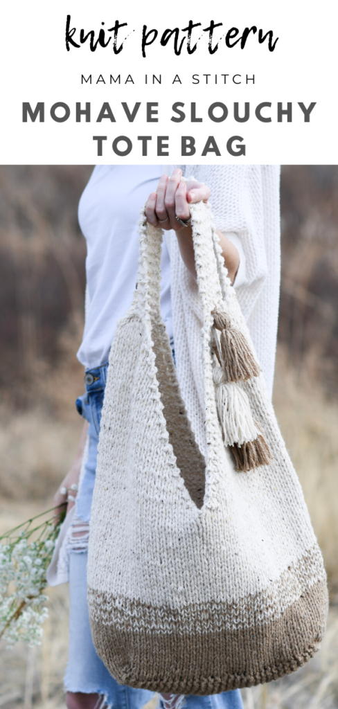 Mohave Slouchy Tote Bag Knitting Pattern – Mama In A Stitch